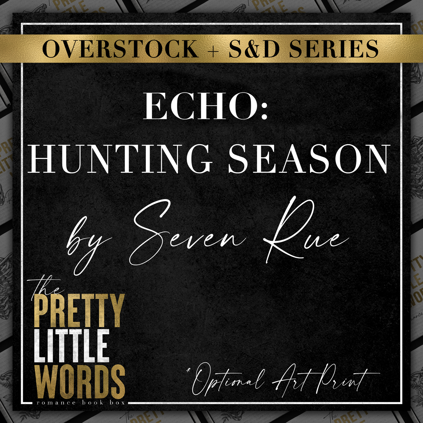 Echo : Hunting Season by Seven Rue ONLY