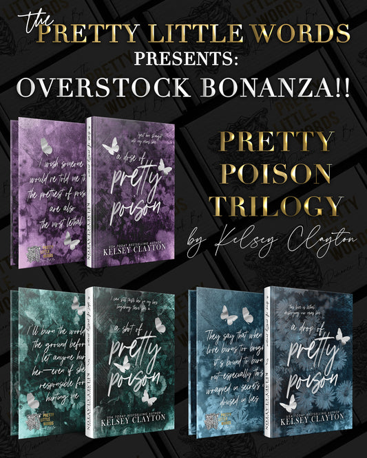 Pretty Poison Trilogy by Kelsey Clayton