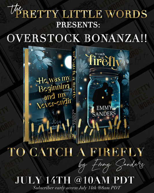 To Catch A Firefly by Emmy Sanders